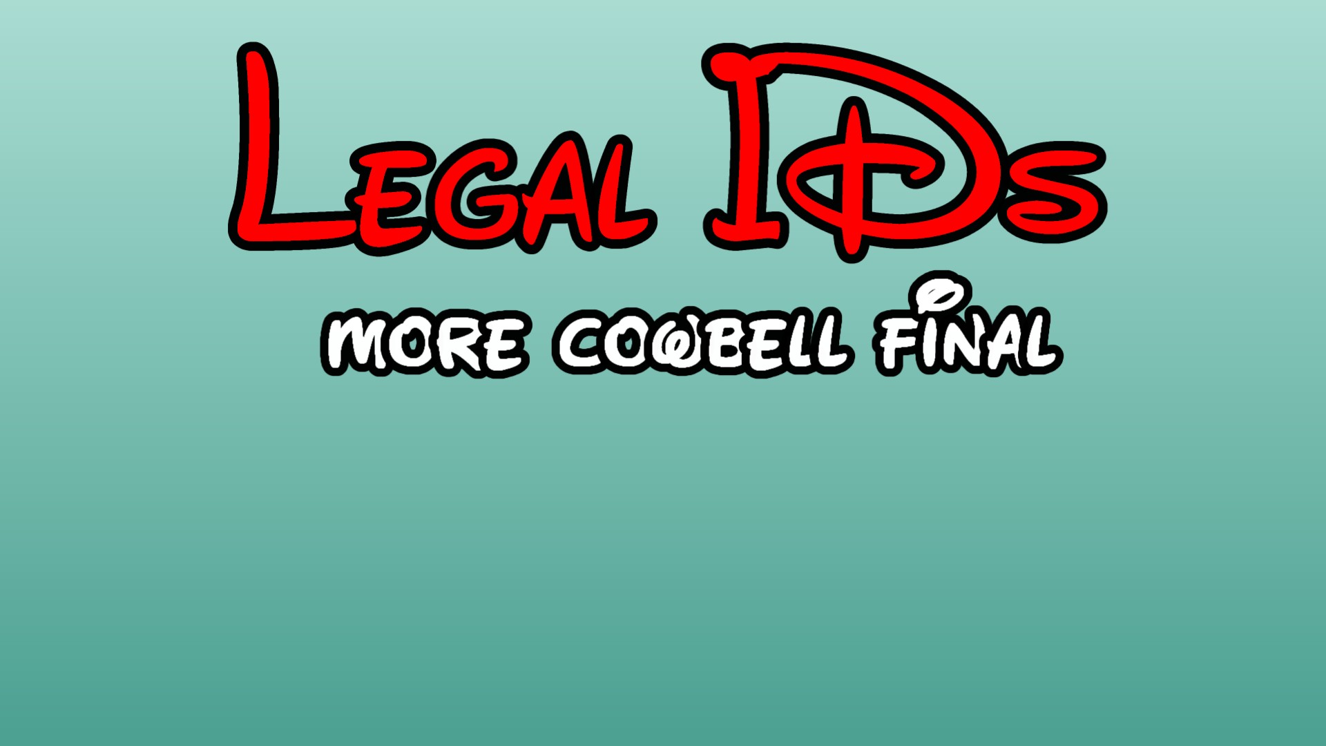 more cowbell fi<br>nal